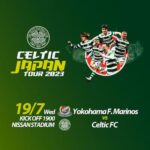 セルティックが日本ツアーで横浜Fマリノスと対戦